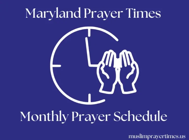 Monthly Prayer Time Maryland for Muslims
