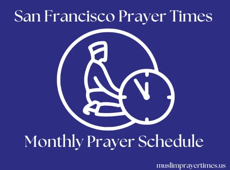 Prayer Time San Francisco | Fajr, Duhr, Asr, Maghrib, Isha 1 Monthly Prayer Time San Francisco for Muslims