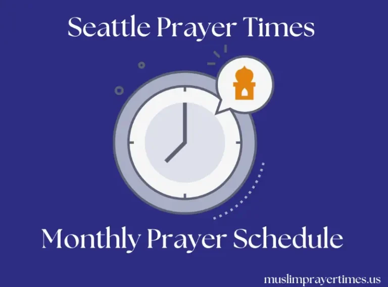 Prayer Times Seattle | Fajr, Dhuhr, Asr, Maghrib, Isha 1 Monthly Prayer Time Seattle for Muslims