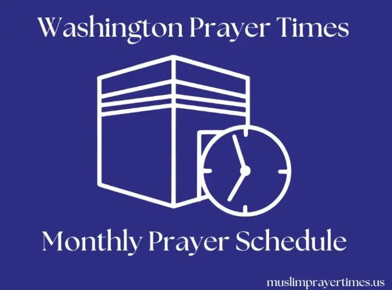 Monthly Prayer Time Washington for Muslims