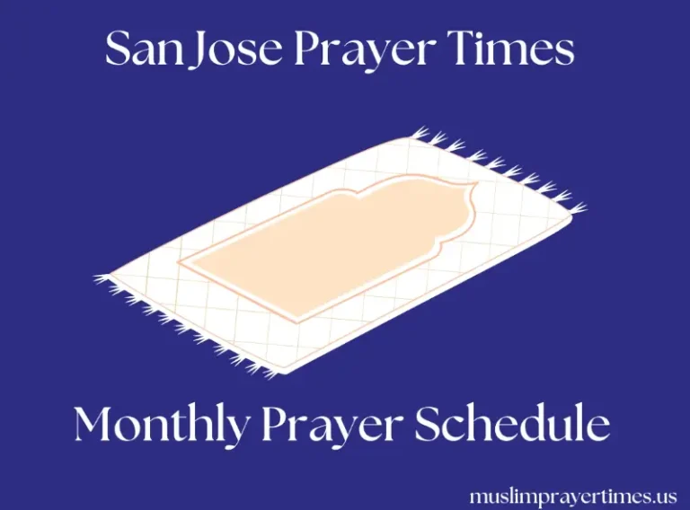 Monthly Prayer Time San Jose for Muslims