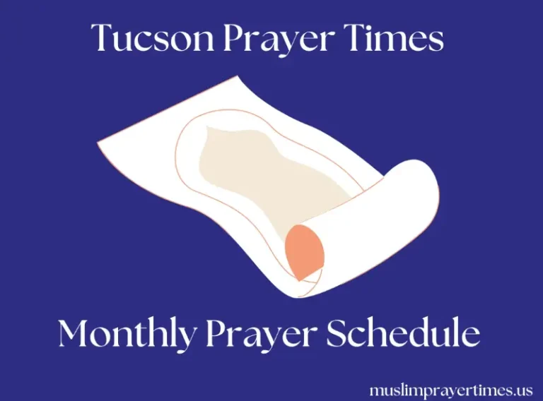 Monthly Prayer Time Tucson for Muslims