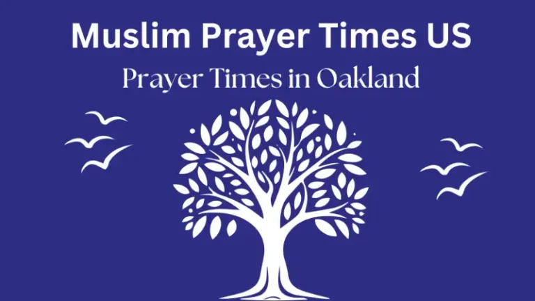Prayer Time Oakland CA, Fajr, Duhr, Asr, Maghrib, Isha 7 Prayer Time Oakland