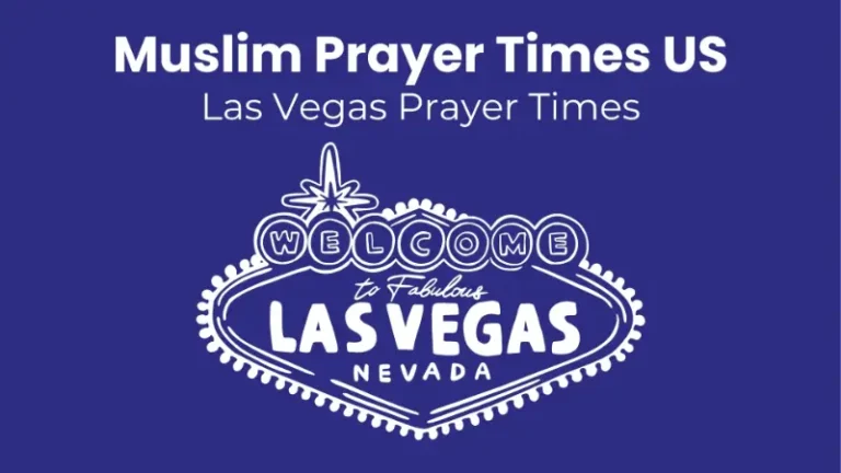 Prayer Times Las Vegas NV | Fajr, Dhuhr, Asr, Maghrib, Isha 3 Prayer Times in Las Vegas