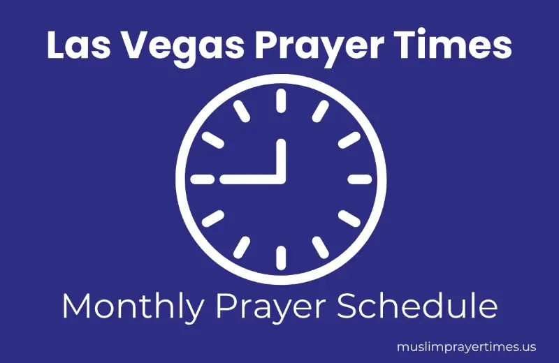 Monthly Prayer Times in Las Vegas for Muslims