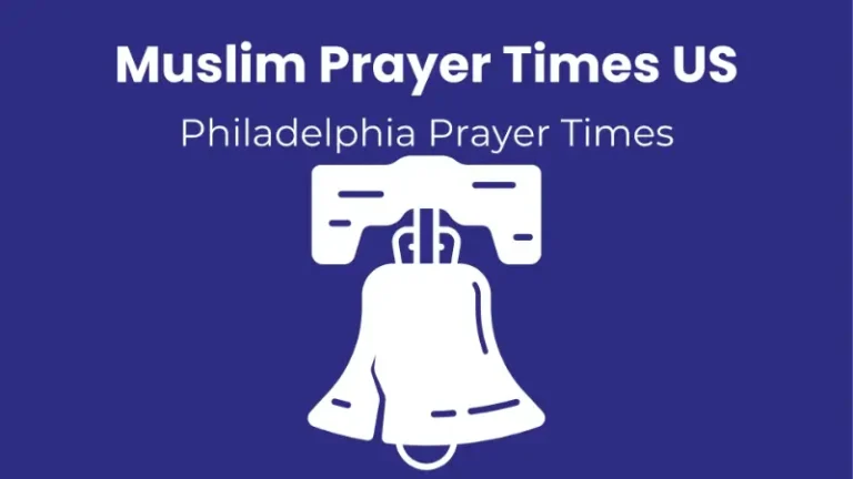 Prayer Times in Philadelphia PA Today | Accurate Salah Schedule 6 Prayer Times in Philadelphia