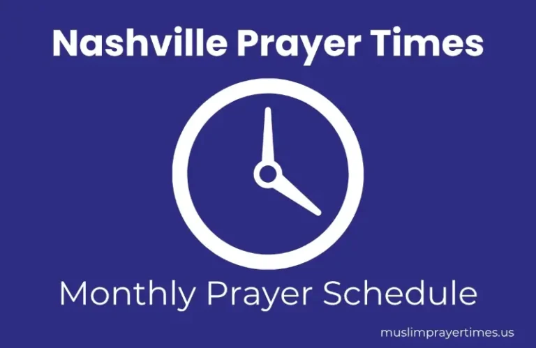 Prayer Times Nashville TN | Fajr, Dhuhr, Asr, Maghrib, Isha 1 Monthly Prayer Times in Nashville for Muslims